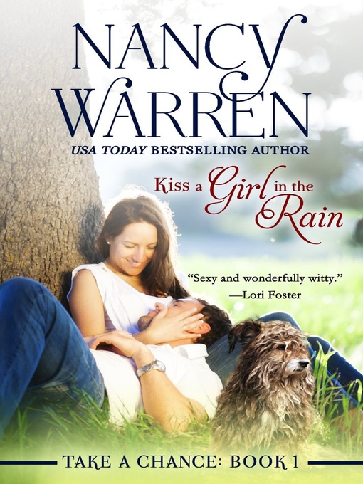 Title details for Kiss a Girl in the Rain by Nancy Warren - Wait list